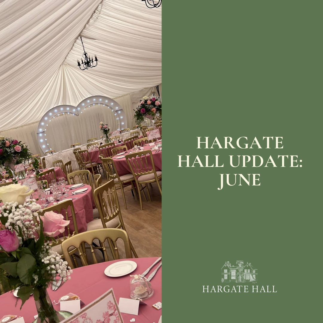 Hargate Hall Update June