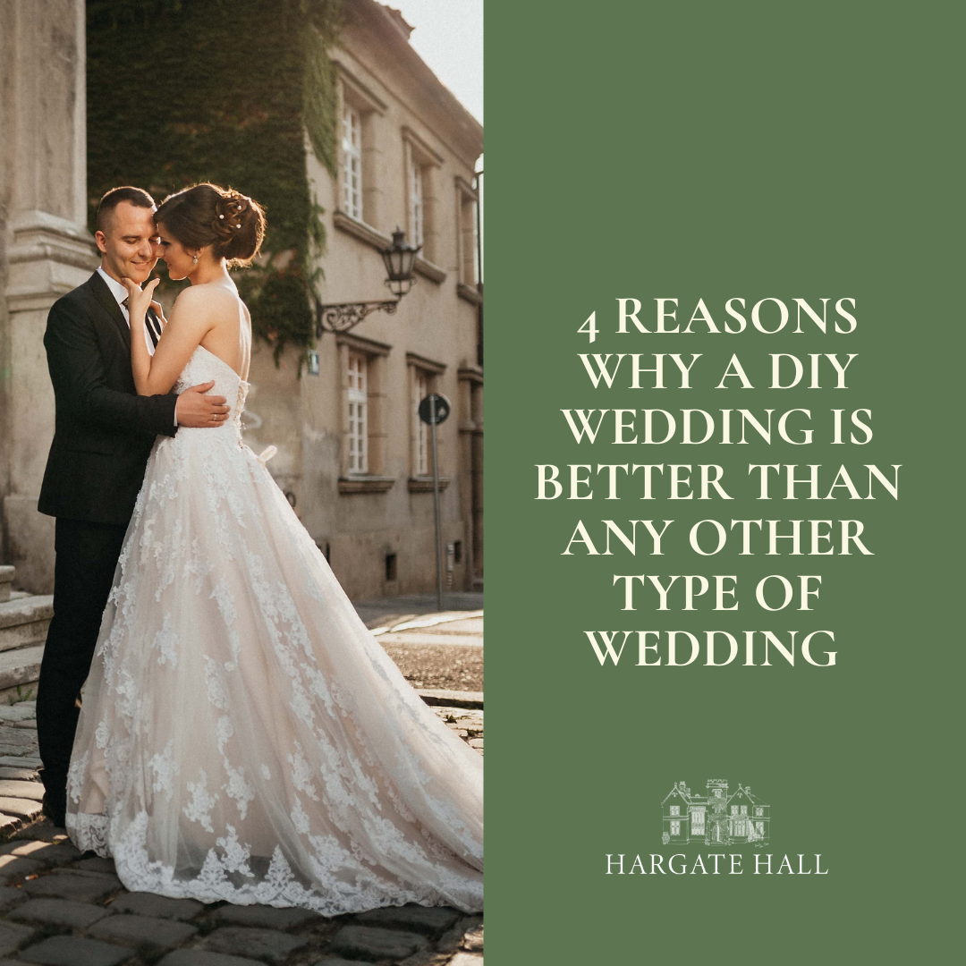 4 Reasons Why A DIY Wedding Is Better Than Any Other Type Of Wedding