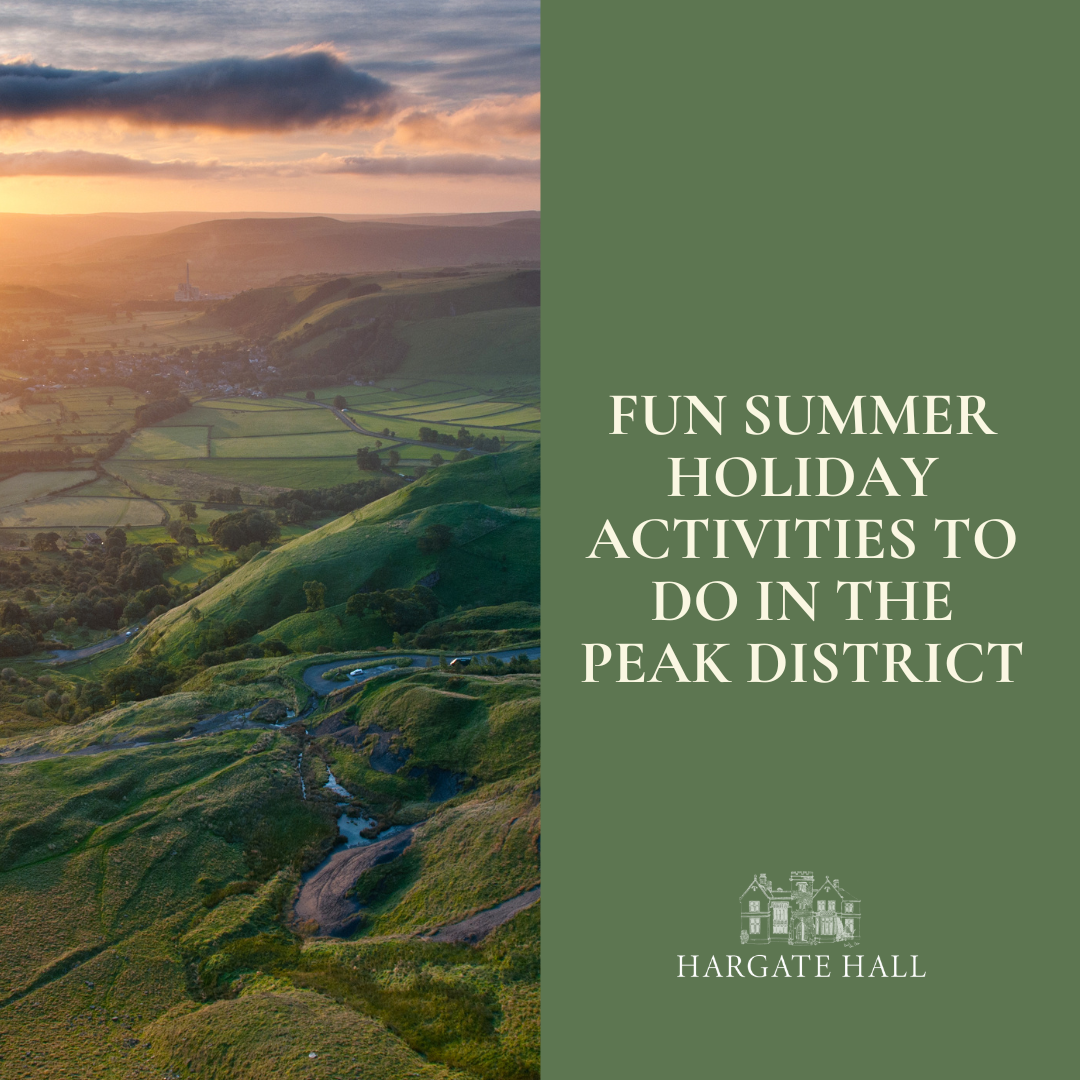 Fun Summer Holiday Activities To Do In The Peak District